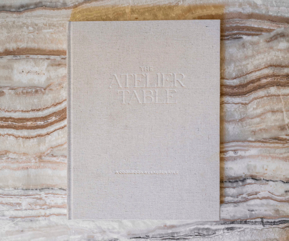 The Atelier Table Cookbook